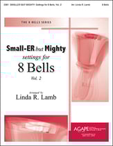 Small-ER but Mighty: Settings for 8 Bells, Vol 2 Handbell sheet music cover